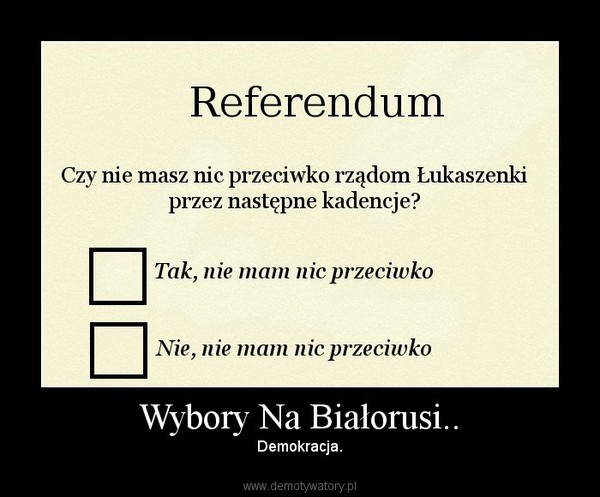 Wybory Na Białorusi.. – Demokracja. 