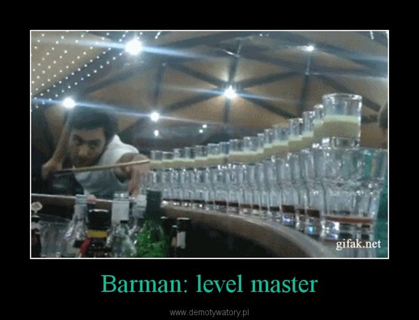 Barman: level master –  