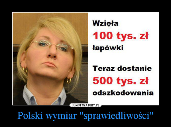 Polski wymiar "sprawiedliwości"