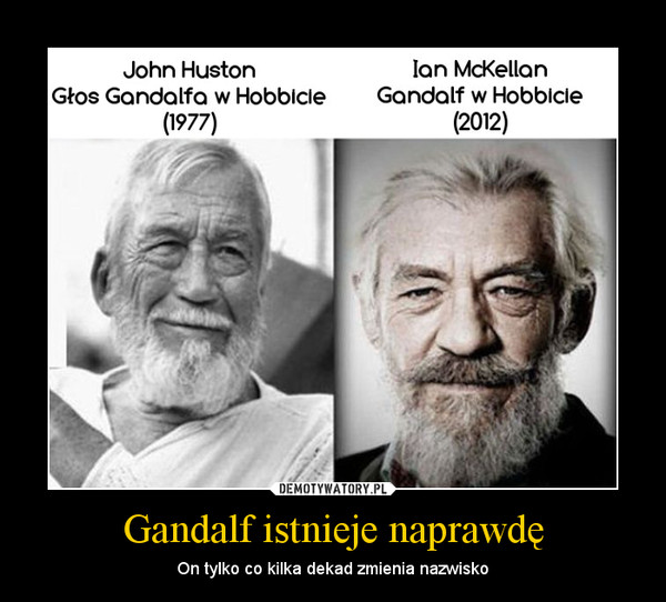 Gandalf istnieje naprawdę