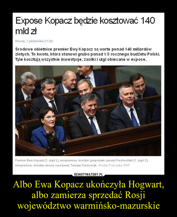 Albo Ewa Kopacz ukończyła Hogwart, albo zamierza sprzedać Rosji województwo warmińsko-mazurskie –  
