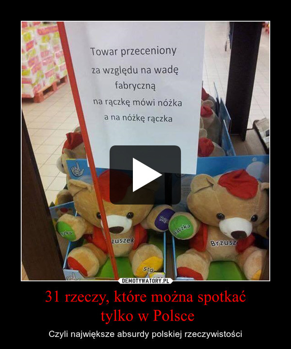 31 rzeczy, które można spotkać tylko w Polsce – Czyli największe absurdy polskiej rzeczywistości 