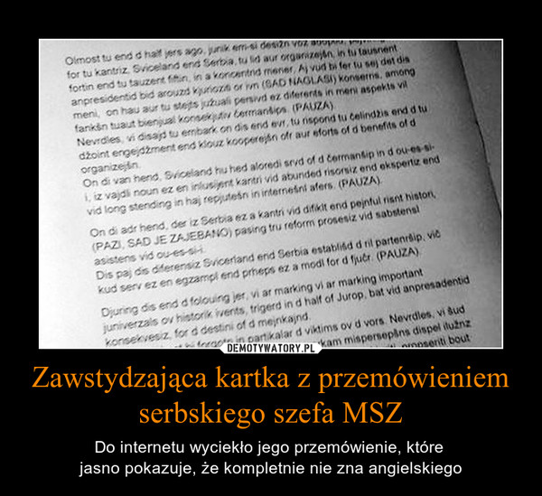 Zawstydzająca kartka z przemówieniem serbskiego szefa MSZ – Do internetu wyciekło jego przemówienie, które jasno pokazuje, że kompletnie nie zna angielskiego 