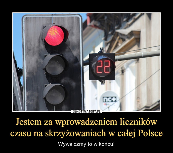 Jestem za wprowadzeniem liczników czasu na skrzyżowaniach w całej Polsce