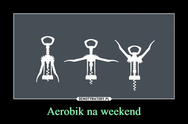 Aerobik na weekend –  