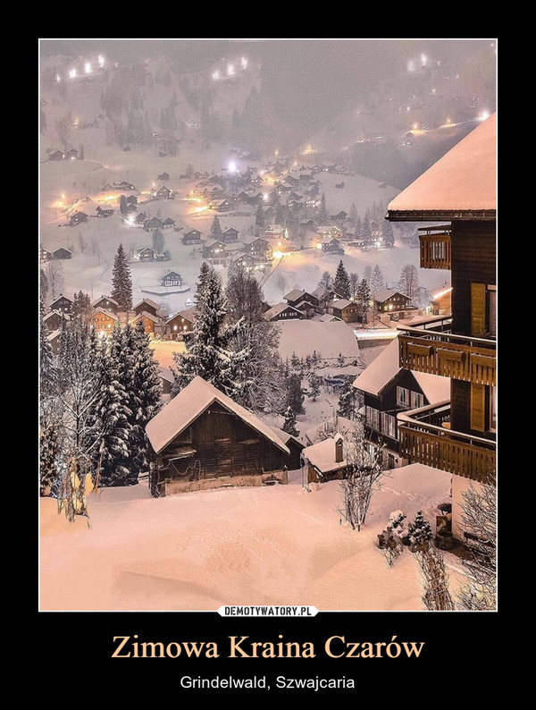 Zimowa Kraina Czarów – Grindelwald, Szwajcaria 