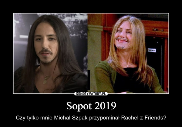 Sopot 2019 – Czy tylko mnie Michał Szpak przypominał Rachel z Friends? 