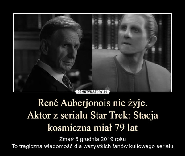René Auberjonois nie żyje.Aktor z serialu Star Trek: Stacja kosmiczna miał 79 lat – Zmarł 8 grudnia 2019 rokuTo tragiczna wiadomość dla wszystkich fanów kultowego serialu 