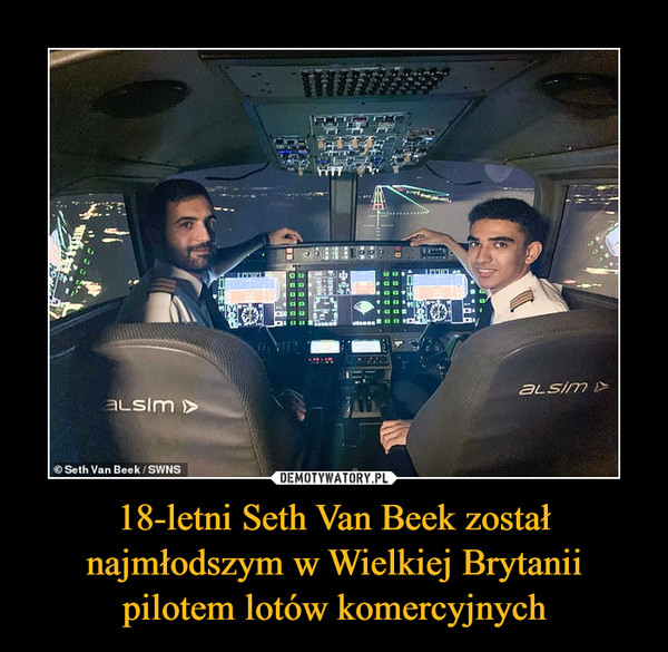 18-letni Seth Van Beek został najmłodszym w Wielkiej Brytanii pilotem lotów komercyjnych –  