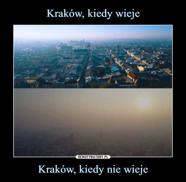 Kraków, kiedy nie wieje –  
