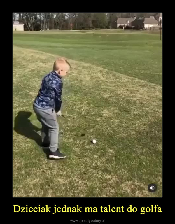 Dzieciak jednak ma talent do golfa –  