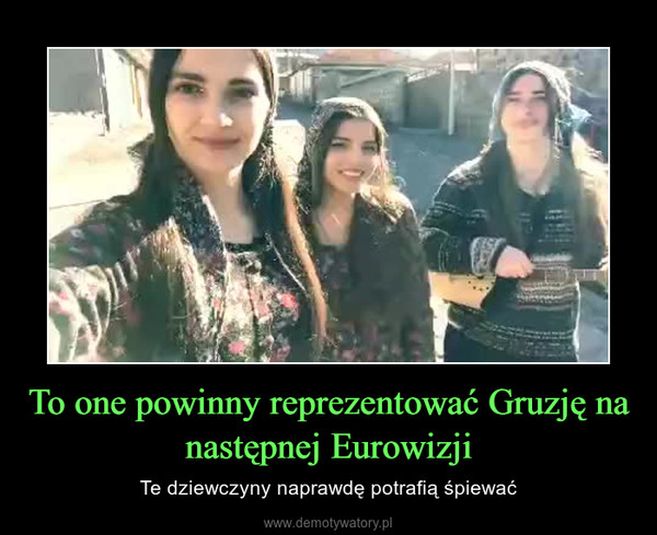 To one powinny reprezentować Gruzję na następnej Eurowizji – Te dziewczyny naprawdę potrafią śpiewać 