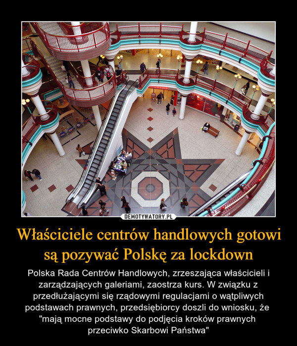 Właściciele centrów handlowych gotowi są pozywać Polskę za lockdown