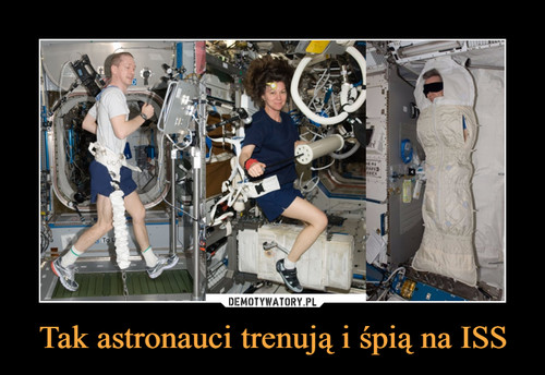 Tak astronauci trenują i śpią na ISS