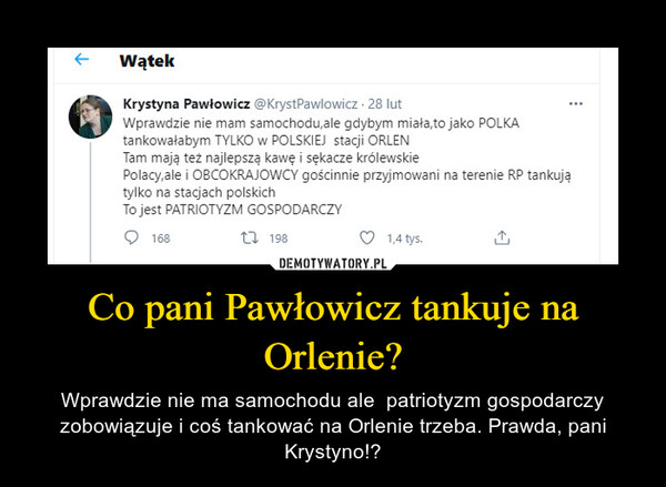 Co pani Pawłowicz tankuje na Orlenie?