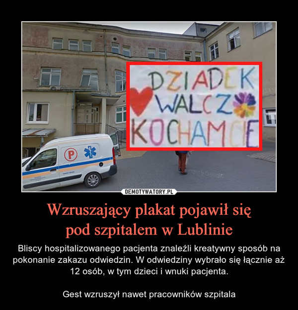 Wzruszający plakat pojawił się
pod szpitalem w Lublinie