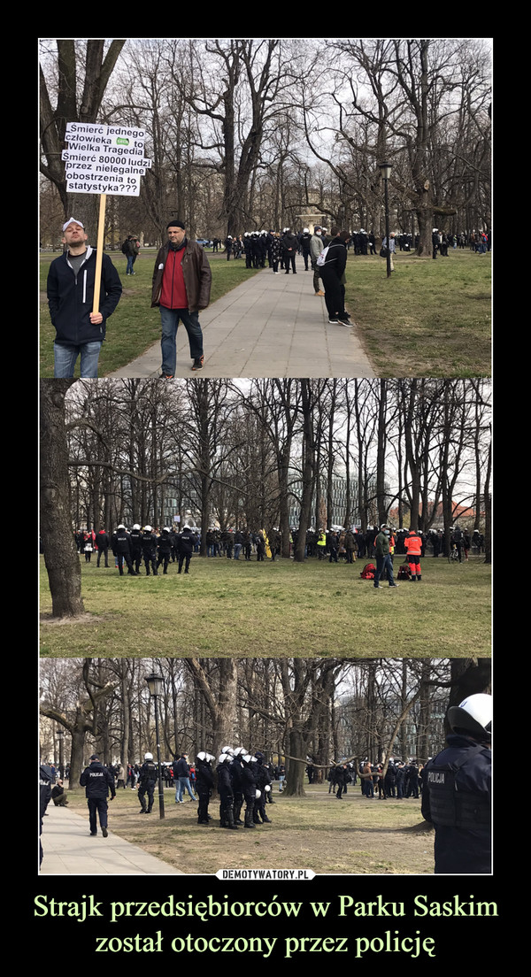 Strajk przedsiębiorców w Parku Saskim został otoczony przez policję
