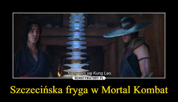 Szczecińska fryga w Mortal Kombat –  