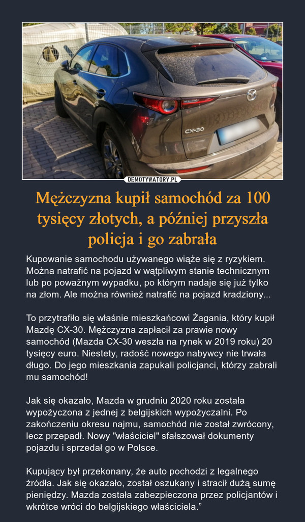 Mężczyzna kupił samochód za 100 tysięcy złotych, a później przyszła policja i go zabrała