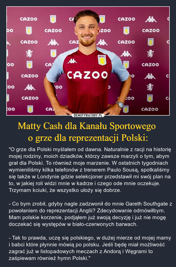 Matty Cash dla Kanału Sportowego 
o grze dla reprezentacji Polski: