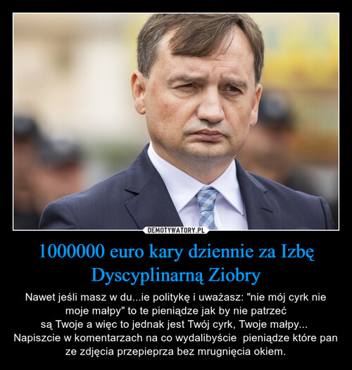 1000000 euro kary dziennie za Izbę Dyscyplinarną Ziobry