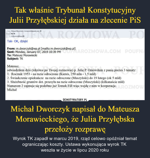 Tak właśnie Trybunał Konstytucyjny Julii Przyłębskiej działa na zlecenie PiS Michał Dworczyk napisał do Mateusza Morawieckiego, że Julia Przyłębska przełoży rozprawę