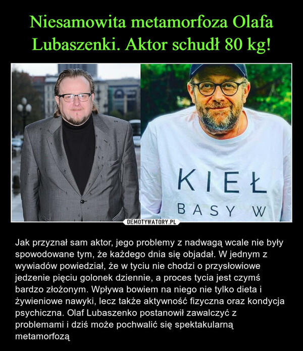 Niesamowita metamorfoza Olafa Lubaszenki. Aktor schudł 80 kg!