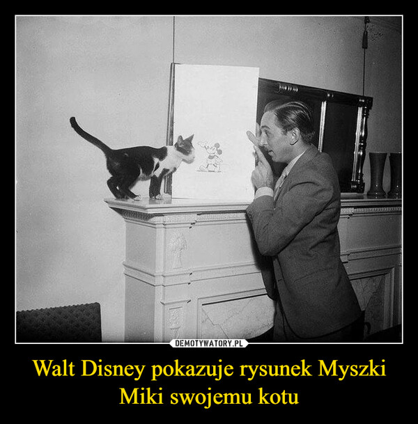Walt Disney pokazuje rysunek Myszki Miki swojemu kotu –  