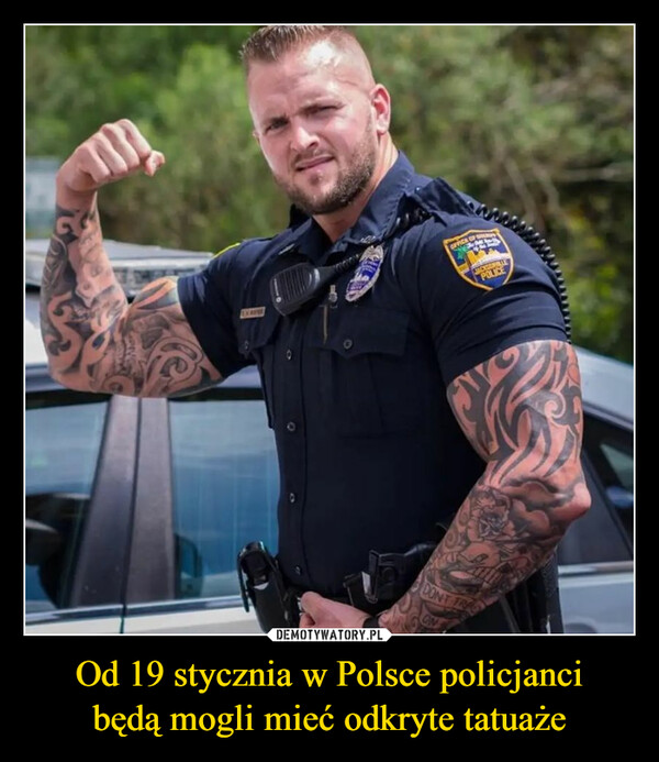 Od 19 stycznia w Polsce policjancibędą mogli mieć odkryte tatuaże –  