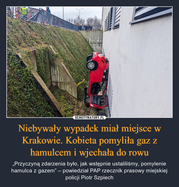 Niebywały wypadek miał miejsce w Krakowie. Kobieta pomyliła gaz z hamulcem i wjechała do rowu – „Przyczyną zdarzenia było, jak wstępnie ustaliliśmy, pomylenie hamulca z gazem” – powiedział PAP rzecznik prasowy miejskiej policji Piotr Szpiech 