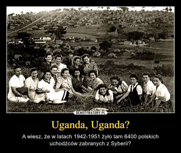 Uganda, Uganda?