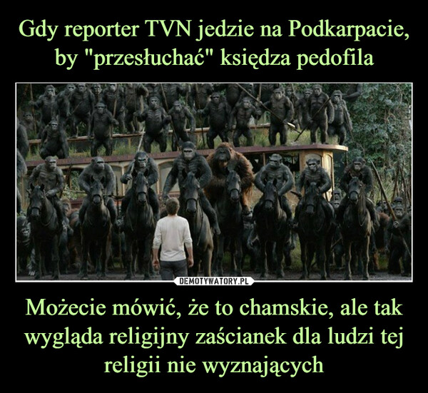 Gdy reporter TVN jedzie na Podkarpacie, by "przesłuchać" księdza pedofila Możecie mówić, że to chamskie, ale tak wygląda religijny zaścianek dla ludzi tej religii nie wyznających