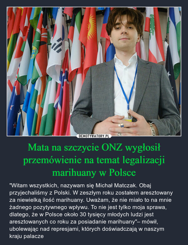 Mata na szczycie ONZ wygłosił przemówienie na temat legalizacji marihuany w Polsce