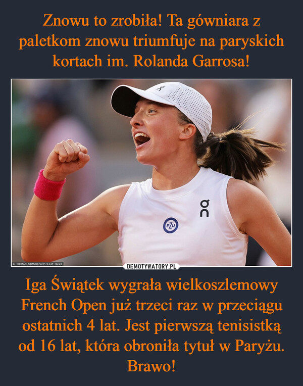 Iga Świątek wygrała wielkoszlemowy French Open już trzeci raz w przeciągu ostatnich 4 lat. Jest pierwszą tenisistką od 16 lat, która obroniła tytuł w Paryżu. Brawo! –  THOMAS SAMSON/AFP/East News29PZUOC