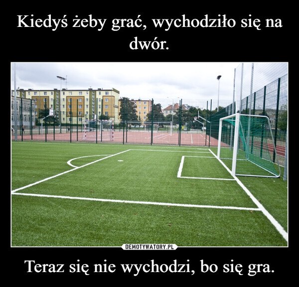 Teraz się nie wychodzi, bo się gra. –  |----TE|-T---ΕΓΓΓΓΓΓΓΕΓΓΕΓ