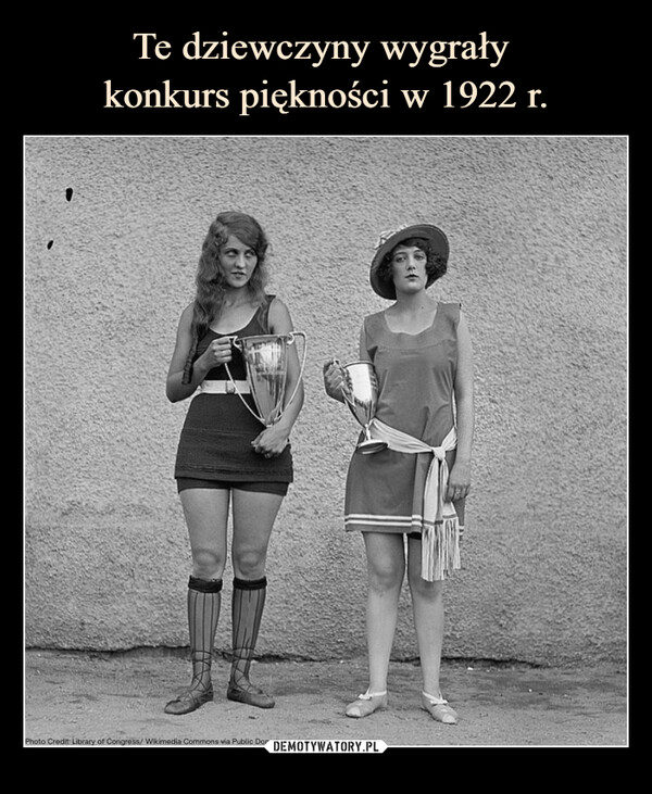 Te dziewczyny wygrały 
konkurs piękności w 1922 r.